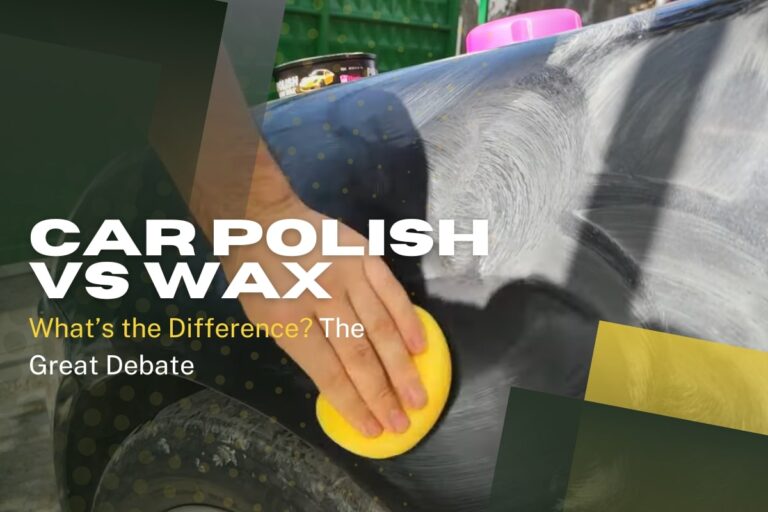 Car Polish vs Wax